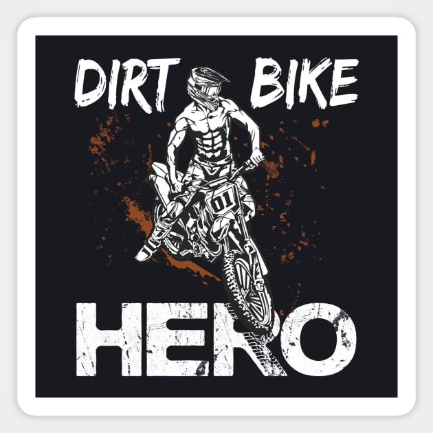 Dirt Bike Hero Motocross Gift Shirt Sticker by Foxxy Merch